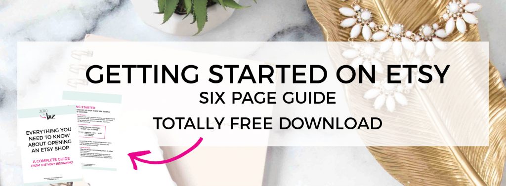 Etsy Guide To Getting Started - P+S - Zero To Biz