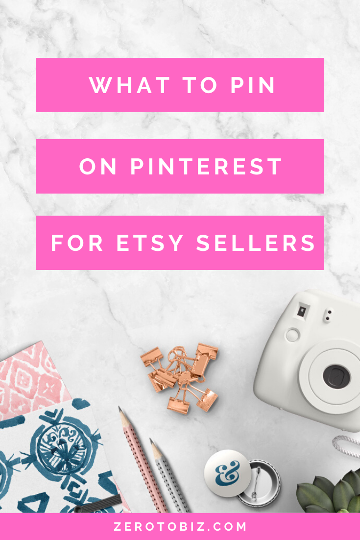 Creating Pins For Your Etsy Shop - Zero To Biz